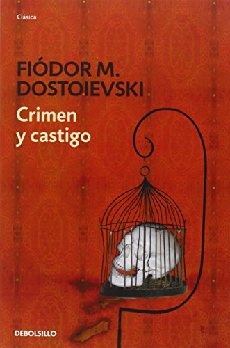 Crimen y castigo (CLÁSICA) - Dostoevskié Fiodor Mijaé Ovich; Cansinos Assens, Rafael