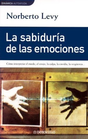 9788484506973: La Sabiduria De Las Emociones