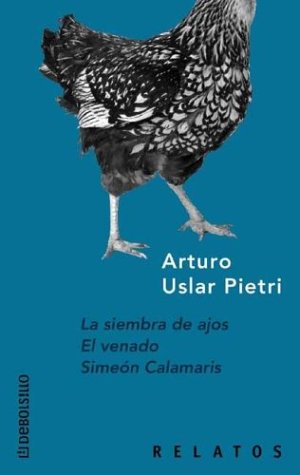 La siembra de ajos; El venado; Simeón Calamaris