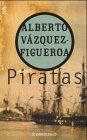 Imagen de archivo de Piratas Vazquez-Figueroa, Alberto a la venta por VANLIBER