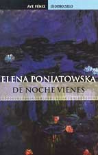 Imagen de archivo de de noche vienes elena poniatowska a la venta por LibreriaElcosteo