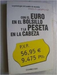 Beispielbild fr Con el Euro en el Bolsillo y la Peseta en la Cabeza zum Verkauf von Hamelyn