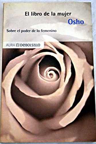 Libro De LA Mujer (9788484509035) by Osho