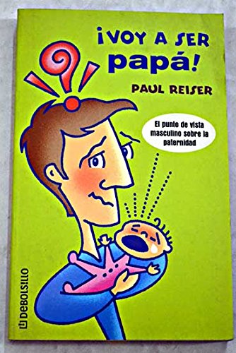 Beispielbild fr voy a ser papa ! (Diversos (debolsillo)) zum Verkauf von medimops