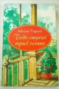 Beispielbild fr Todo Empezo Aquel Verano / It Started That Summer (Debolsillo, 462) zum Verkauf von medimops
