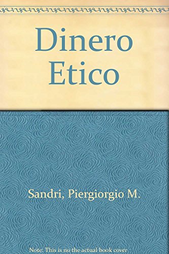 Stock image for Dinero Etico. La economa alternativa y solidaria for sale by NOMBELA LIBROS USADOS