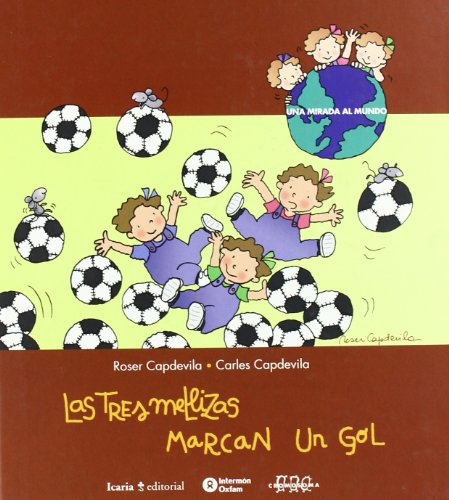 Stock image for Las Tres Mellizas Marcan Un Gol for sale by medimops