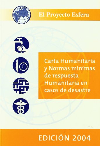 Beispielbild fr The Sphere Handbook 2004: Humanitarian Charter And Minimum Standards in Disaster Response zum Verkauf von Ammareal