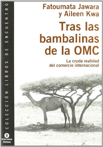 Stock image for Tras las bambalinas de la OMC : la cruda realidad del comercio internacional for sale by Ammareal