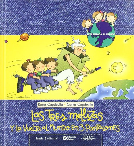 Beispielbild fr Tres mellizas y la vuelta al mundo en 3 pantalones, las zum Verkauf von medimops