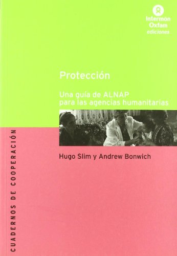 Beispielbild fr PROTECTION ALNAP GUIDE HUMAN AG SPANISH zum Verkauf von Iridium_Books