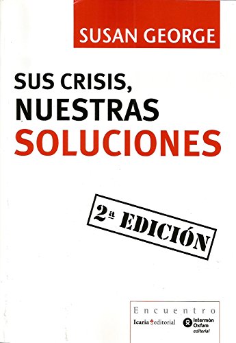Stock image for Sus Crisis, Nuestras Soluciones for sale by Hamelyn