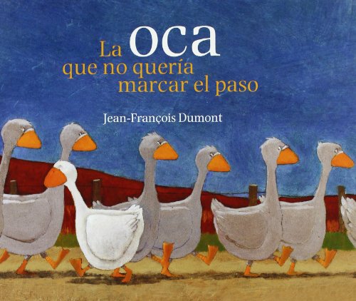 Beispielbild fr La Oca que no Queria Marcar el Paso zum Verkauf von Better World Books