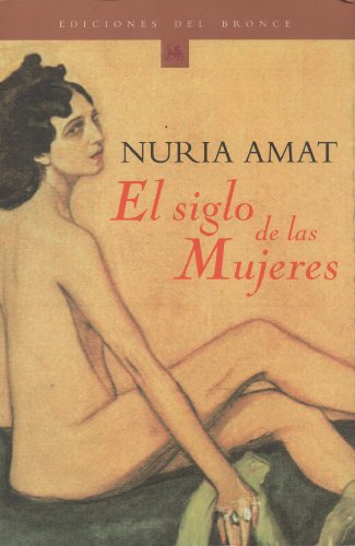 El siglo de las mujeres (9788484530015) by NÃºria Amat
