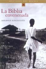 La Biblia Envenenada (9788484530251) by Kingsolver, Barbara; Alou, Damian