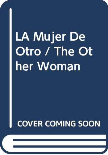 Beispielbild fr La Mujer de Otro zum Verkauf von Hamelyn