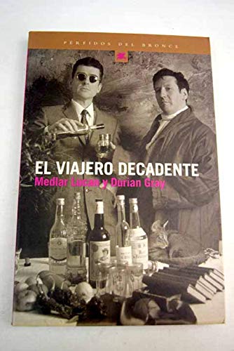 9788484531197: El Viajero Decadente (Spanish Edition)