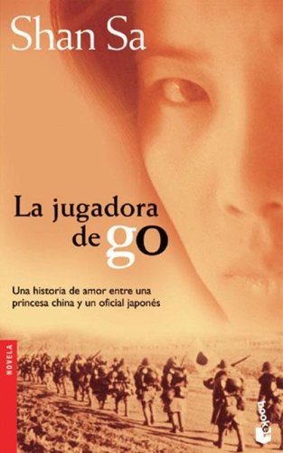 Imagen de archivo de Jugadora de Go, La. una Historia de Amor Entre una Princesa y un Oficial Japones a la venta por OM Books