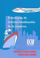 Imagen de archivo de Estrategias de internacionalizacin dClaver Cortes, Enrique/Quer Ram a la venta por Iridium_Books