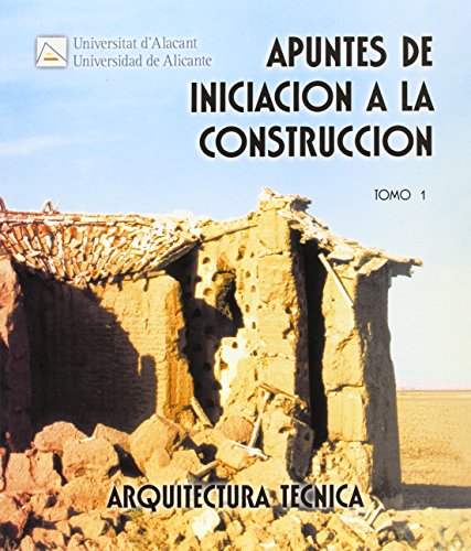 Apuntes de iniciaciÃ³n a la construcciÃ³n I - Ferri Cortes, Jaime