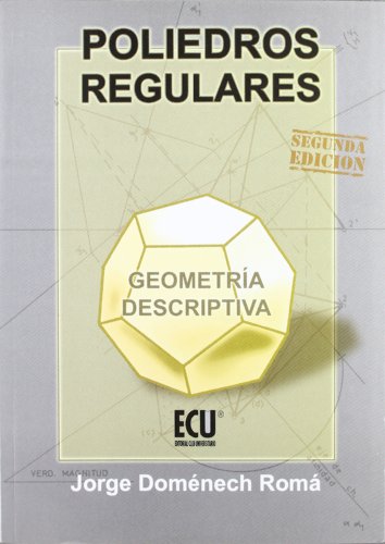 Imagen de archivo de Poliedros Regulares 2003 Geometra Descriptiva a la venta por OM Books