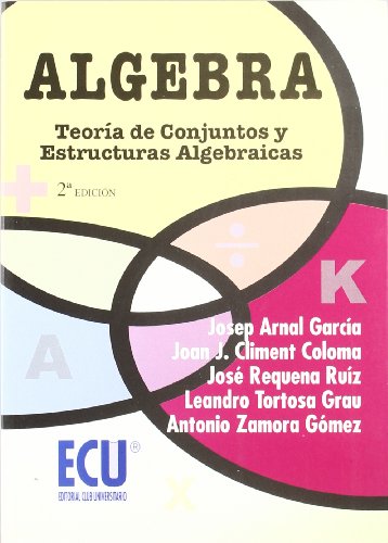 9788484543022: lgebra: Teora de conjuntos y estructuras algebraicas