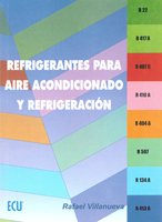 Imagen de archivo de REFRIGERANTES PARA AIRE ACONDICIONADO Y REFRIGERACIN a la venta por Siglo Actual libros