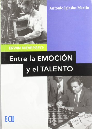 Stock image for Erwin Nievergelt entre la emocin y el talento for sale by PBShop.store US