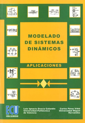 Imagen de archivo de Modelado de sistemas dinmicos. AplicGracia Calandn, Luis Ignacio/P a la venta por Iridium_Books