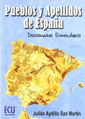 9788484544869: Pueblos y apellidos de Espaa : diccionario etimolgico