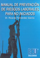 9788484545033: Manual De Prevencin De Riesgos Laborales Para No Iniciados