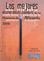Beispielbild fr Mejores relatos juveniles de la provincia de alica 2006 zum Verkauf von Iridium_Books