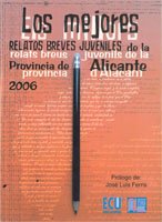 Stock image for Mejores relatos juveniles de la provincia de alica 2006 for sale by Iridium_Books