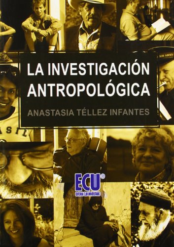 Imagen de archivo de La investigacin antropolgica (SpaniTellez Infantes, Anastasia a la venta por Iridium_Books