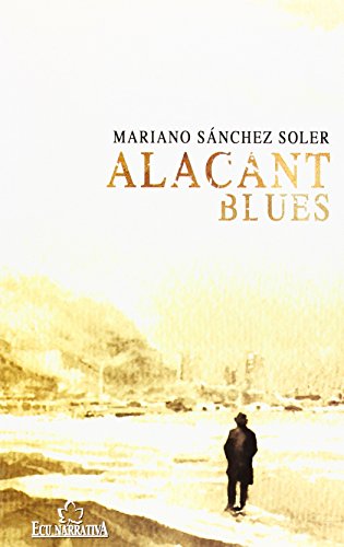 Alacant Blues - Mariano Sánchez Soler