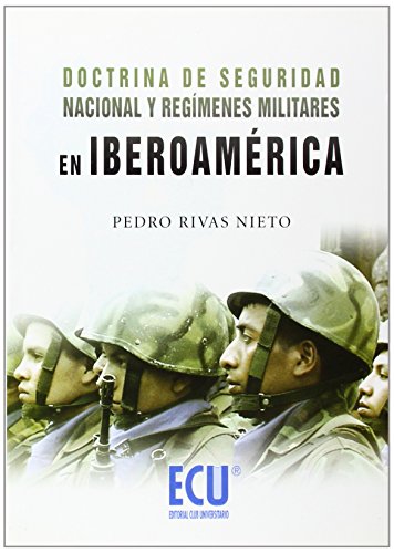 Imagen de archivo de DOCTRINA DE SEGURIDAD NACIONAL Y REGMENES MILITARES EN IBEROAMRICA a la venta por Siglo Actual libros