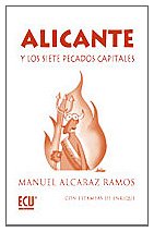 Imagen de archivo de ALICANTE Y LOS SIETE PECADOS CAPITALES a la venta por Siglo Actual libros
