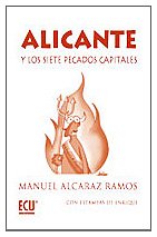 Alicante y los siete pecados capitales - Manuel Alcaraz Ramos