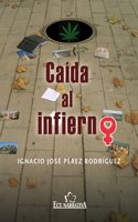 9788484548881: Cada al infierno (Spanish Edition)