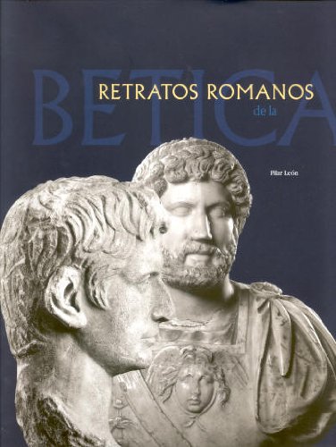 9788484550341: Retratos romanos de la betica (cat. exposicion)