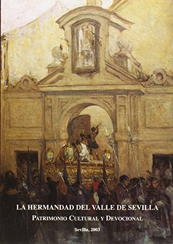La Hermandad del Valle de Sevilla : patrimonio cultural y de - LÃ³pez Garrido, MarÃ­a Isabel