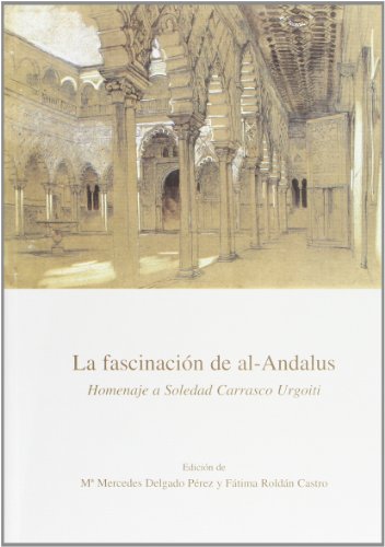 La fascinacion de al-andalus - Delgado