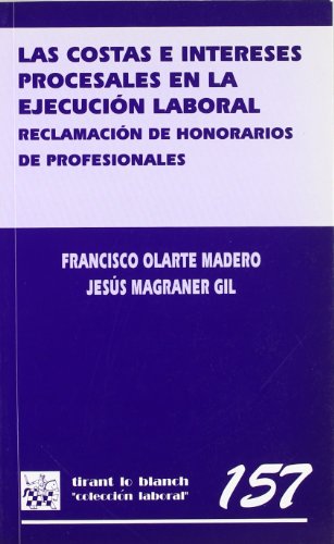 Imagen de archivo de Las Costas e Intereses Procesales en la ejecucin laboral a la venta por Iridium_Books