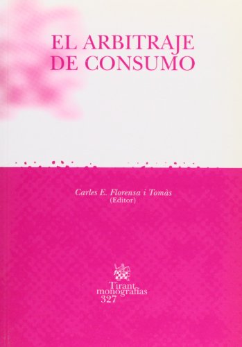 9788484560746: El arbitraje de consumo