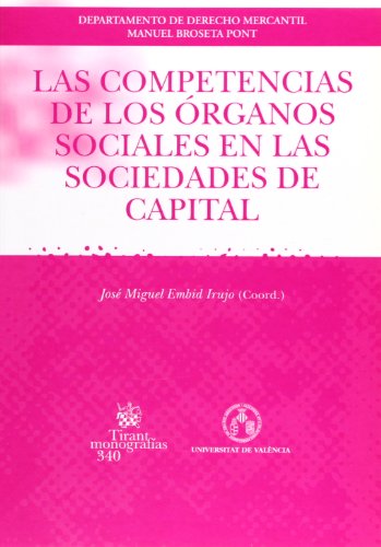 Imagen de archivo de Las Competencias de Los Organos Sociales En Las Sociedades de Capital (Spanish Edition) a la venta por Iridium_Books