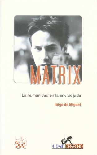 Beispielbild fr Matrix : la humanidad en la encrucijada zum Verkauf von WorldofBooks