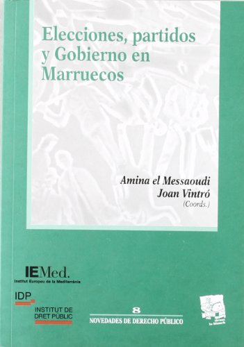 Stock image for ELECCIONES, PARTIDOS Y GOBIERNO EN MARRUECOS for sale by Zilis Select Books
