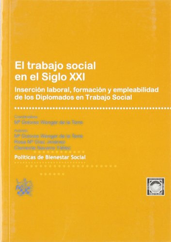 Imagen de archivo de El Trabajo Social en el Siglo Xxi a la venta por Hamelyn