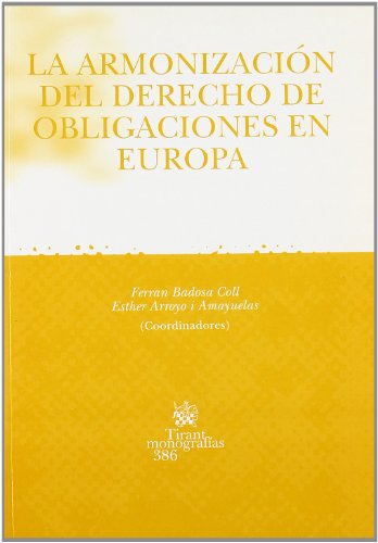 Beispielbild fr La Armonizacion del Derecho de Obligaciones En Europa (Spanish Edition) zum Verkauf von Iridium_Books