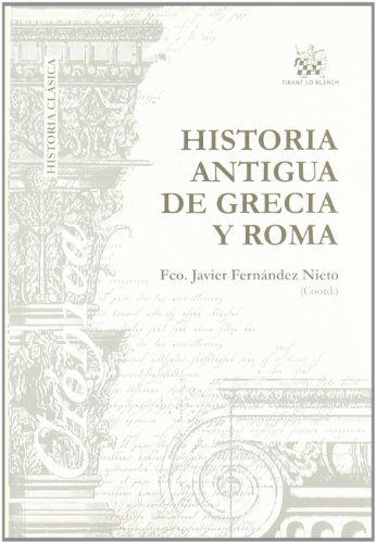 Stock image for HISTORIA ANTIGUA DE GRECIA Y ROMA for sale by KALAMO LIBROS, S.L.